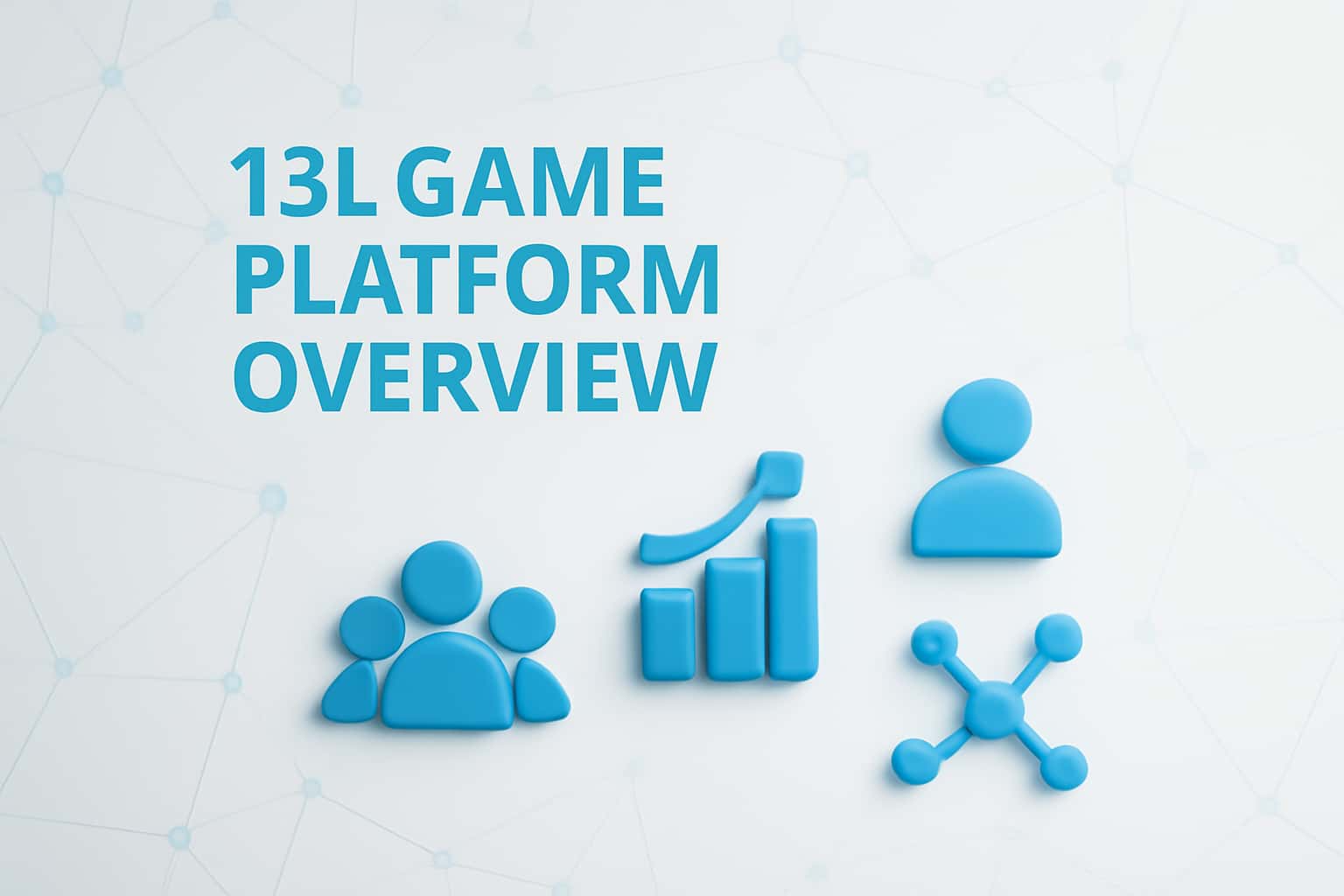 13L Game Platform Overview Interface