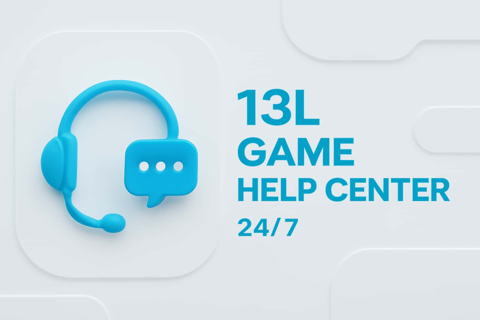 13L Game Help Center 24/7 Interface