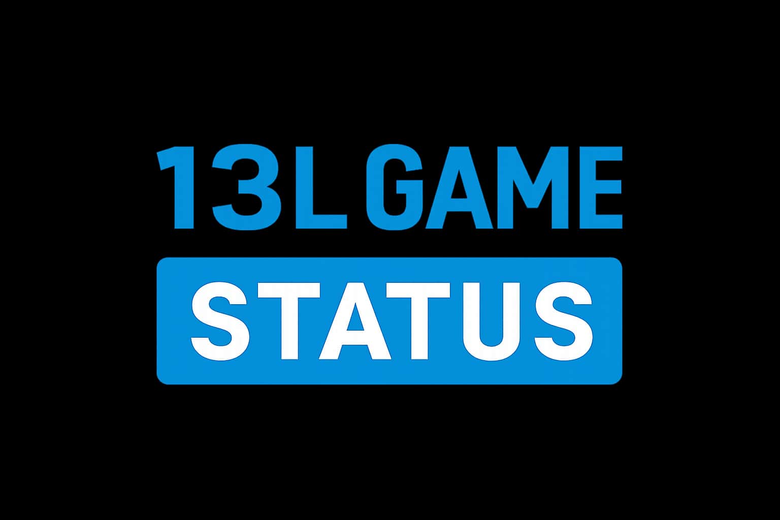 13L Game Status Dashboard